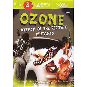 OZONE ATTACK OF THE REDNECK MUTANTS--UNCUT--