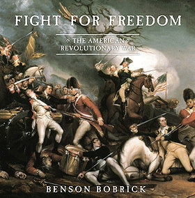 Fight for Freedom: The American Revolutionary War