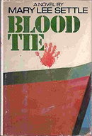 Blood Tie (Mary Lee Settle Collection)