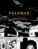 Palomar: The Heartbreak Soup Stories, A Love and Rockets Book