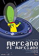 Mercano, el marciano