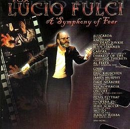 For Lucio Fulci: A Symphony Of Fear