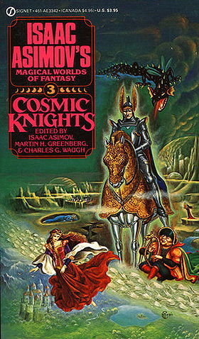 Cosmic Knights (Isaac Asimov's Magical Worlds of Fantasy #3)