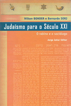 Judaismo para o seculo XXI: O rabino e o sociologo (Portuguese Edition)