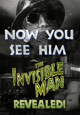 Now You See Him: The Invisible Man Revealed!