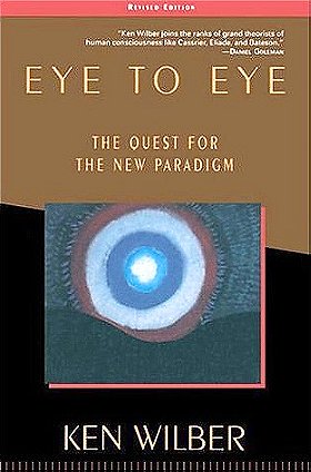 Eye to Eye: The Quest for the New Paradigm