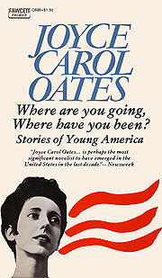Where Are You Going, Where Have You Been?: Stories of Young America