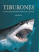 Tiburones: Los Grandes Depredadores Del Oceano (Spanish Edition)