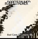 Bad Case Of Loving You