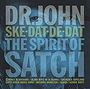 Ske-Dat-De-Dat: The Spirit of Satch