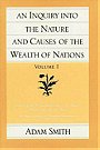 AN INQUIRY INTO THE NATURE AND CAUSES OF THE WEALTH OF NATIONS I–II