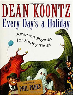 Every Day's a Holiday: Amusing Rhymes for Happy Times