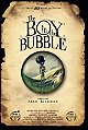 The Boy in the Bubble (2011)