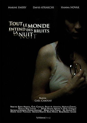 Tout le monde entend des bruits la nuit