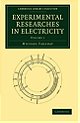 Experimental Researches in Electricity (Cambridge Library Collection - Physical  Sciences) (Volume 1)