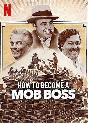 How to Become a Mob Boss