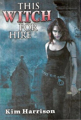 This Witch for Hire: Dead Witch Walking & The Good, the Bad, and the Undead (The Hollows)