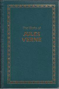 The Works of Jules Verne: Twenty Thousand Leagues Under the Sea/a Journey to the Center of the Earth/Around the World in Eighty Days/3 Books in 1