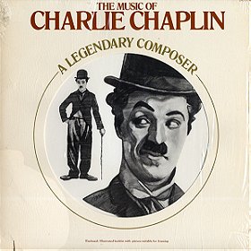 The Music of Charlie Chaplin - A Legendary Composer