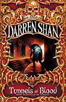Cirque Du Freak #3: Tunnels of Blood: Book 3 in the Saga of Darren Shan (Cirque Du Freak: The Saga o