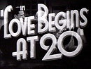 Love Begins at 20