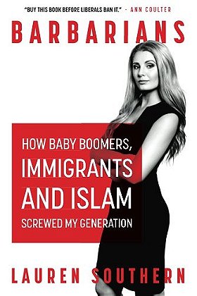 Barbarians: How Baby Boomers, Immigrants, and Islam Screwed My Generation