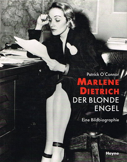 Patrick O'Connor: Marlene Dietrich - Der blonde Engel