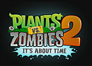 Plants Vs. Zombies 2: It's About Time