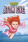 Invincible Presents: Atom Eve (2023)