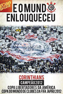 Corinthians - e o Mundo Enlouqueceu