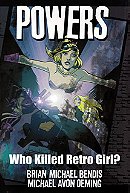 Powers Volume 1: Who Killed Retro Girl?: Who Killed Retro Girl? v. 1