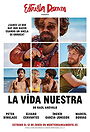 La vida nuestra (2017)