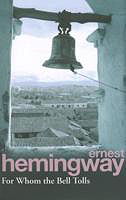 For Whom the Bell Tolls by Ernest Hemingway %u2014 Reviews