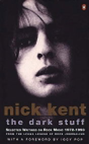 The Dark Stuff: Selected Writings on Rock Music, 1972-93 (Penguin Rock)