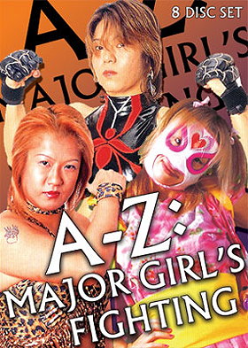 A-Z: Major Girl's Fighting