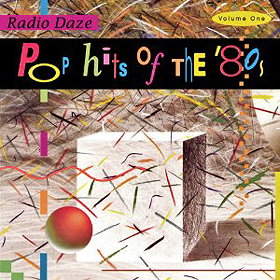 Radio Daze: Pop Hits of the 80s, Vol. 1