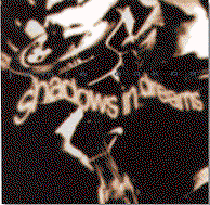 Shadows in Dreams