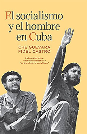 Socialism and Man in Cuba