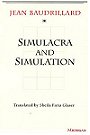 Simulacra and Simulation (The Body, In Theory: Histories of Cultural Materialism)