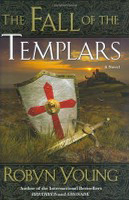 The Fall of the Templars: A Novel (Brethren)