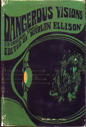 Dangerous Visions: 33 Original Stories