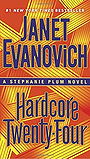 Hardcore Twenty-Four: A Stephanie Plum Novel