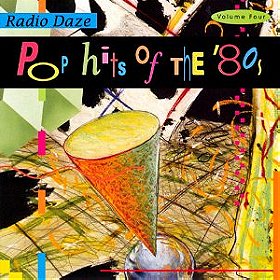 Radio Daze: Pop Hits of the 80s, Vol. 4