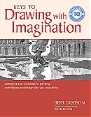 Keys to Drawing with Imagination: Strategies and exercises for gaining confidence and enhancing your