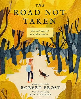 The Road Not Taken: A Selection of Robert Frost's Poems (Owl Books)