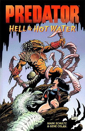 Predator: Hell & Hot Water: Hell and Hot Water