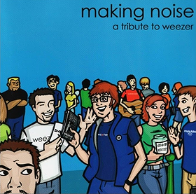 Making Noise: A Tribute to Weezer