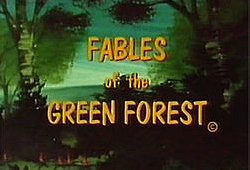 Fables of the Green Forest
