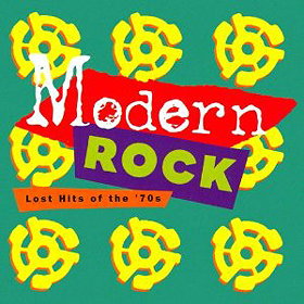 Modern Rock: Lost Hits of the '70s