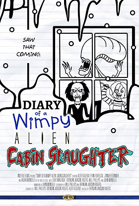 Diary of a Wimpy Alien: Cabin Slaughter